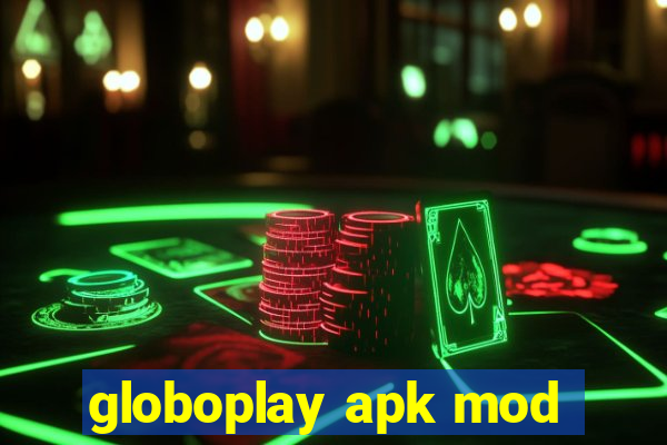 globoplay apk mod